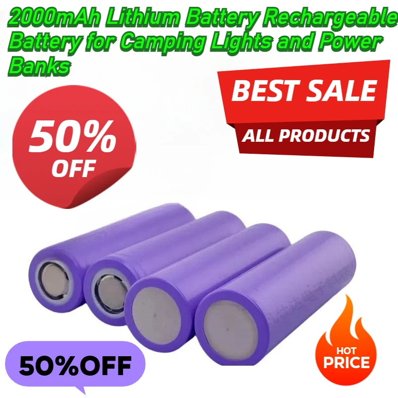 

18650 Lithium Battery 2000mAh Camping Light Power Bank Rechargeable Battery