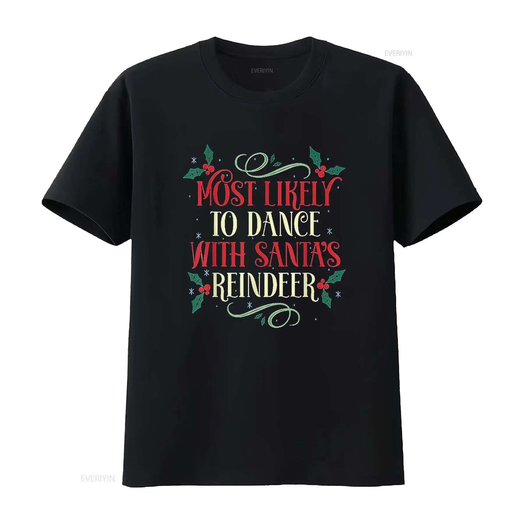 Womens Most Likely To Dance With Santa S Reindeer Family Christmas T Shirt Black X Large vintage Washed Slightly Unisex Soft