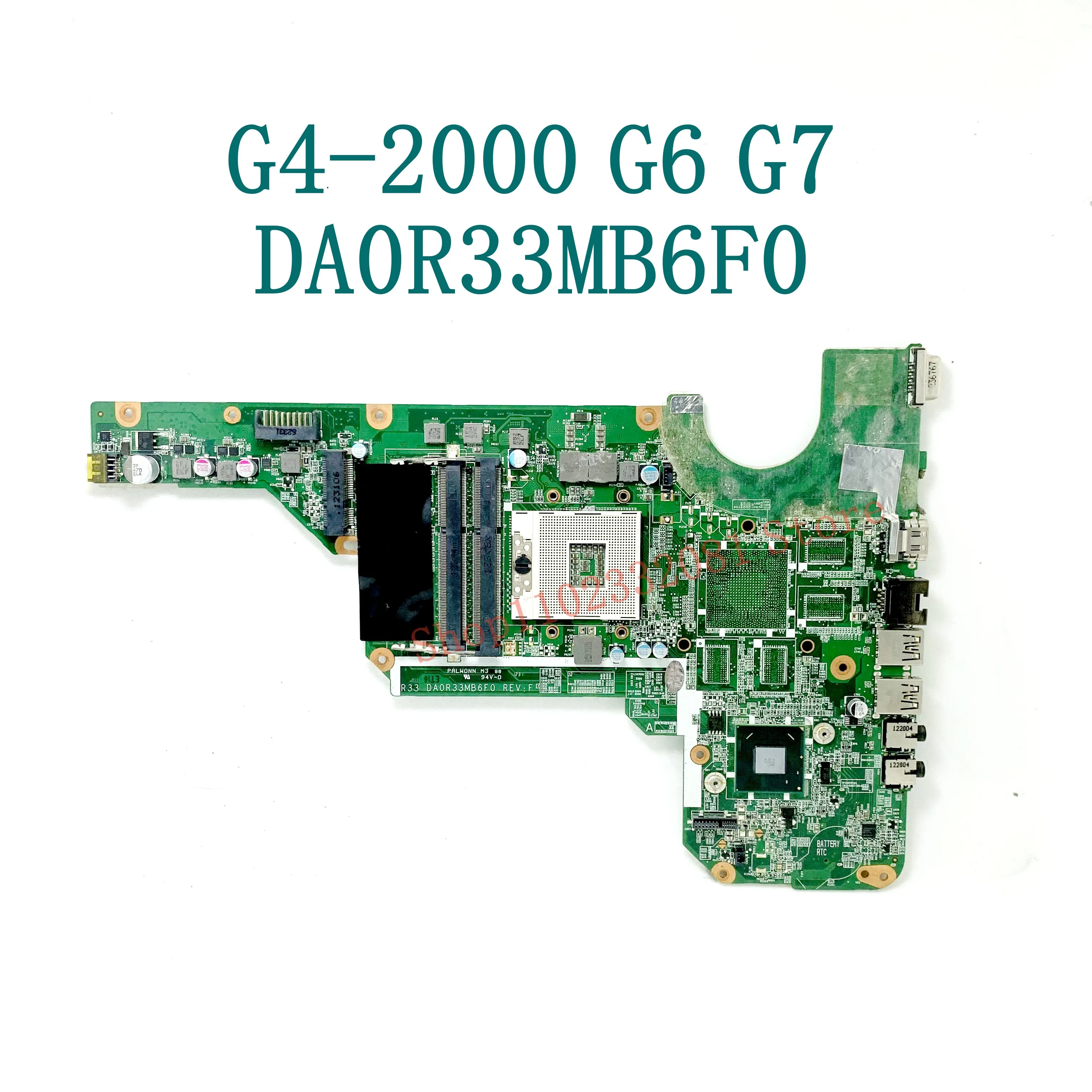 motherboard For HP G4-2000 G6-2000 G7-2000 Laptop Motherboard DA0R33MB6F0 SLJ8E 100% New Mainboard for Laptop Fully Test