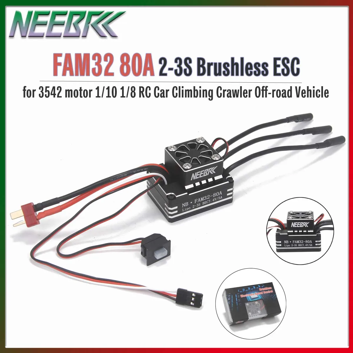 

NEEBRC FAM32 80A 2-3S Бесколлекторный регулятор скорости ESC для двигателей 3542, запчасти для радиоуправляемых машин 1/10 1/8, внедорожников и краулеров
