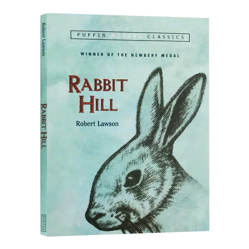 Rabbit Hill Robert Lawson, Children's books aged 9 10 11 12 English books, Animal novels 9780142407967