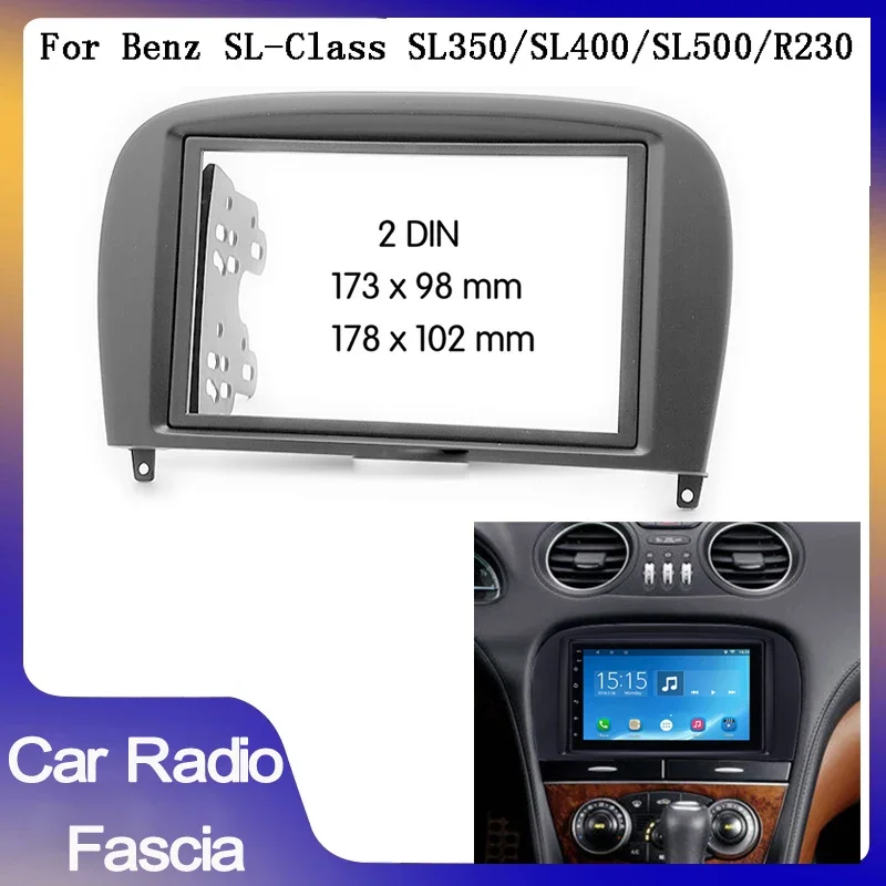 2 Din car Radio Fascia For Benz sl class sl350 sl400 sl500 R230 2004-2011 car Panel Plate Mounting Dash Installation Bezel Trim