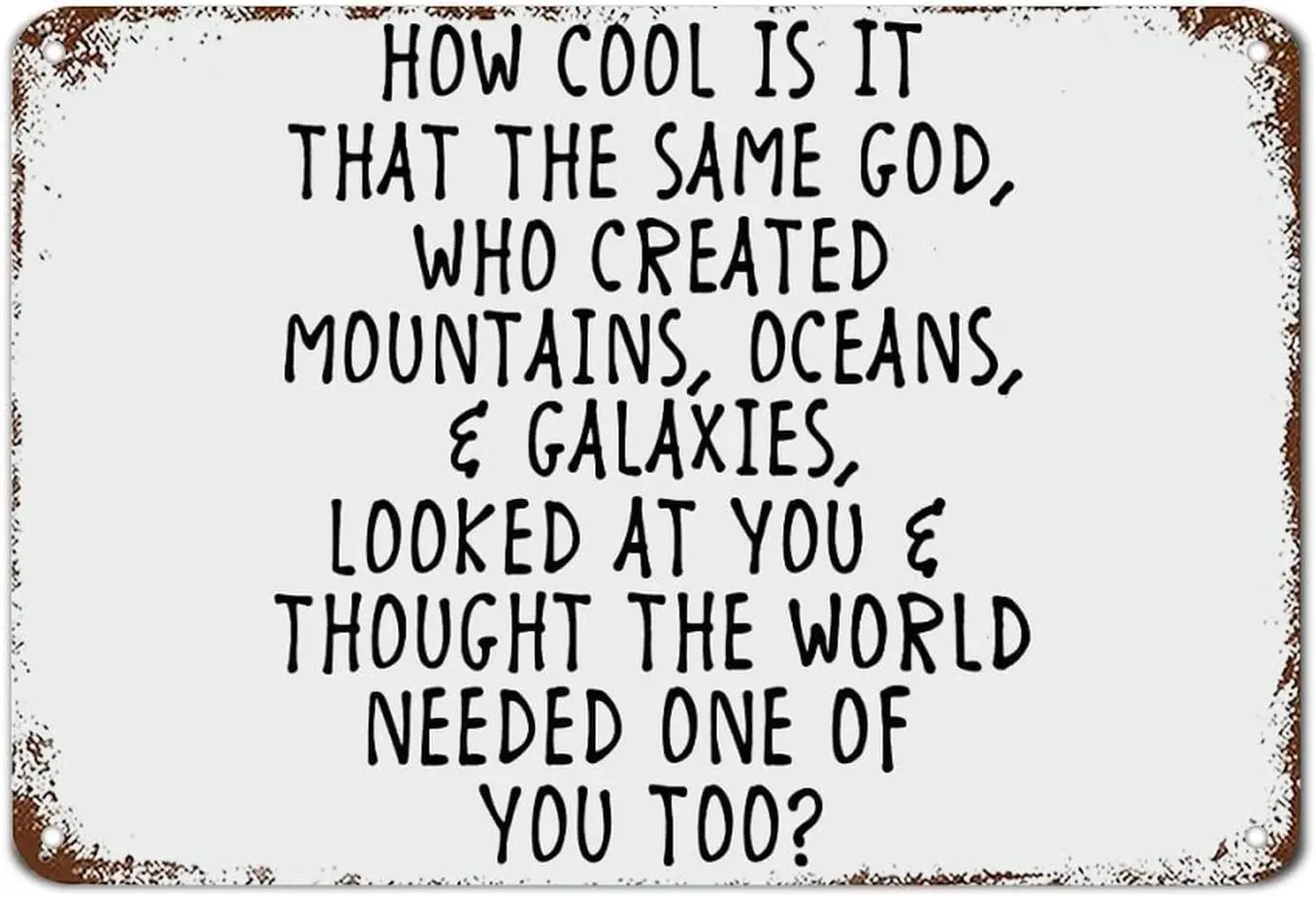 How Cool is It That The Same God Metal Sign with Sayings Motivational Wall Art Rustic Metal Sign Plaque Poster 8X12 Inch