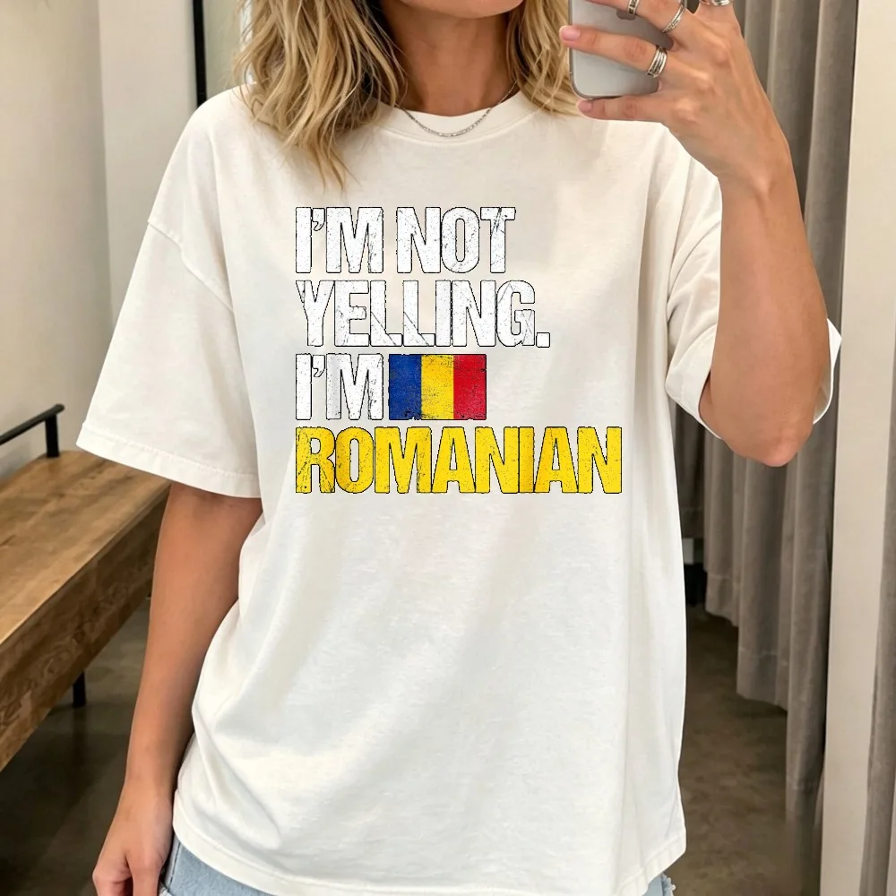 I'm Not Yelling Im Romanian T-Shirt Casual Fashion Loose Breathe Comfort Man Women T Shirt Short Sleeve O-neck Summer Cotton Tee