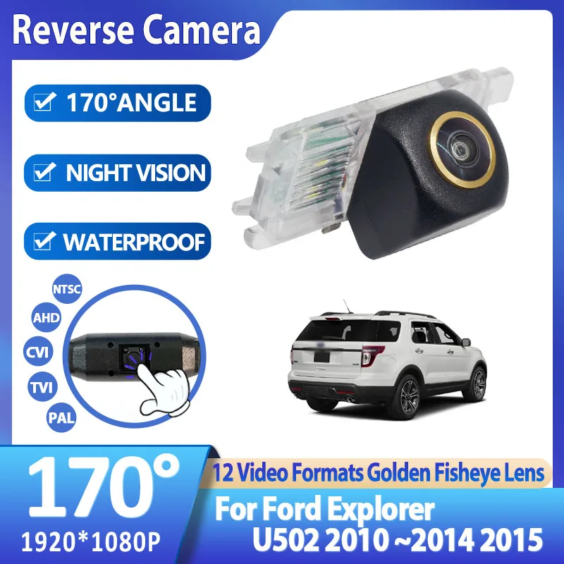 

HD Golden Fisheye Lens Vehicle 170° AHD 1080P Rear View Camera For Ford Explorer U502 2010 2011 2012 2013 2014 2015 Car Monitor