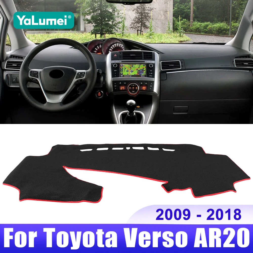 

For Toyota Verso AR20 2009 2010 2011 2012 2013 2014 2015 2016 2017 2018 Car Dashboard Cover Sun Shade Non-slip Pad Accessories