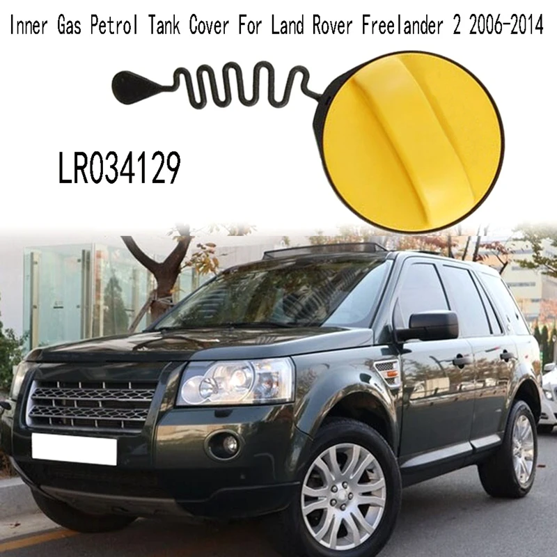 Car Inner Gas Petrol Tank Cover Inside Fuel Tank Cap For Land Rover Freelander 2 2006-2014 LR034129