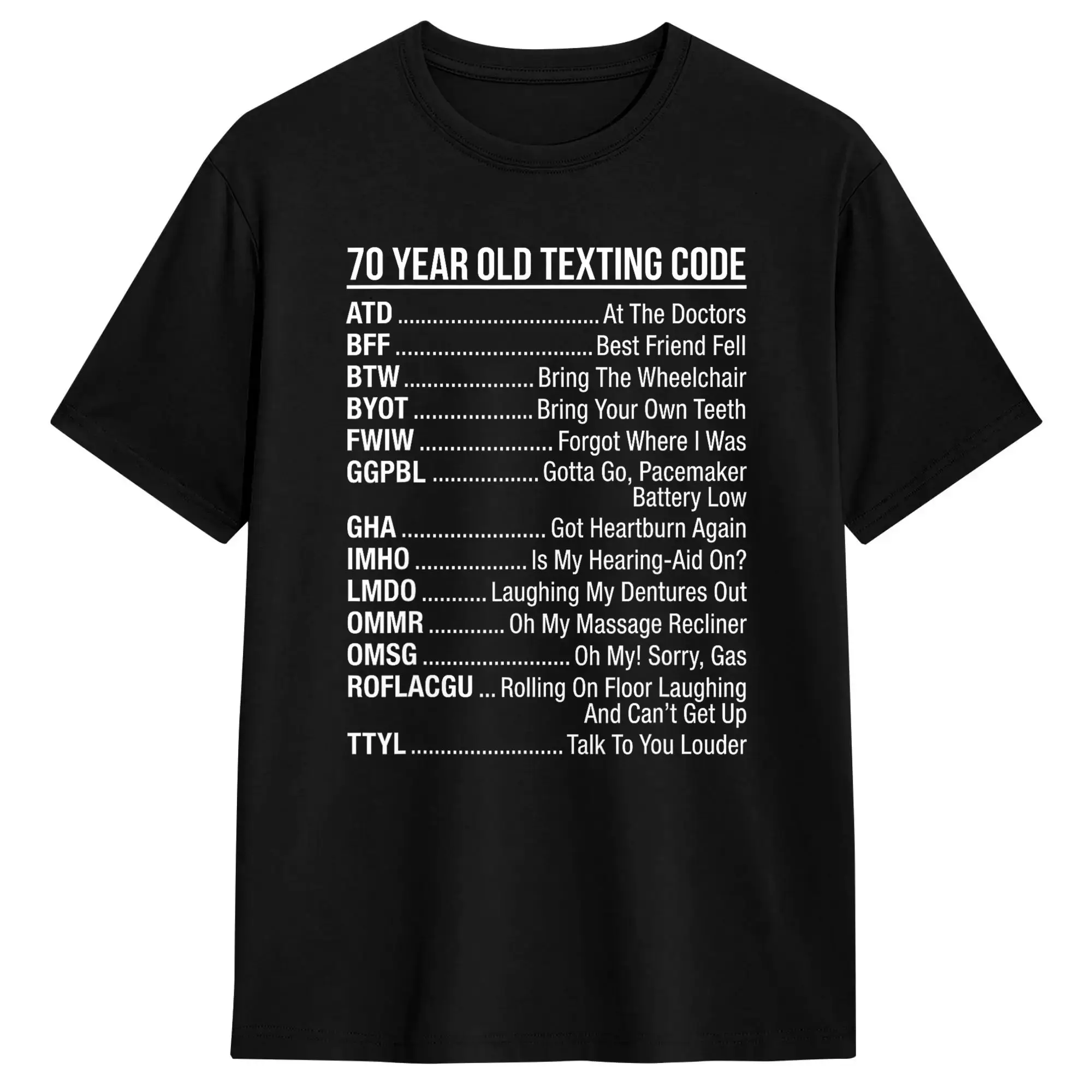 Men's 70 Year Old Texting Code T for Senior Citizens T Shirt  Pure Cotton Clothes Humorous Short Sleeve Crew Neck Tee Shirt