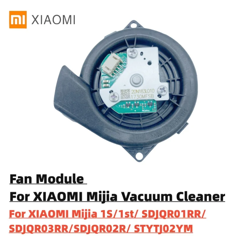 

Original Fan For XIAOMI Mijia 1S 1st Generation SDJQR01RR SDJQR03RR SDJQR02RR STYTJ02YM Robotic Vacuum Cleaner Parts