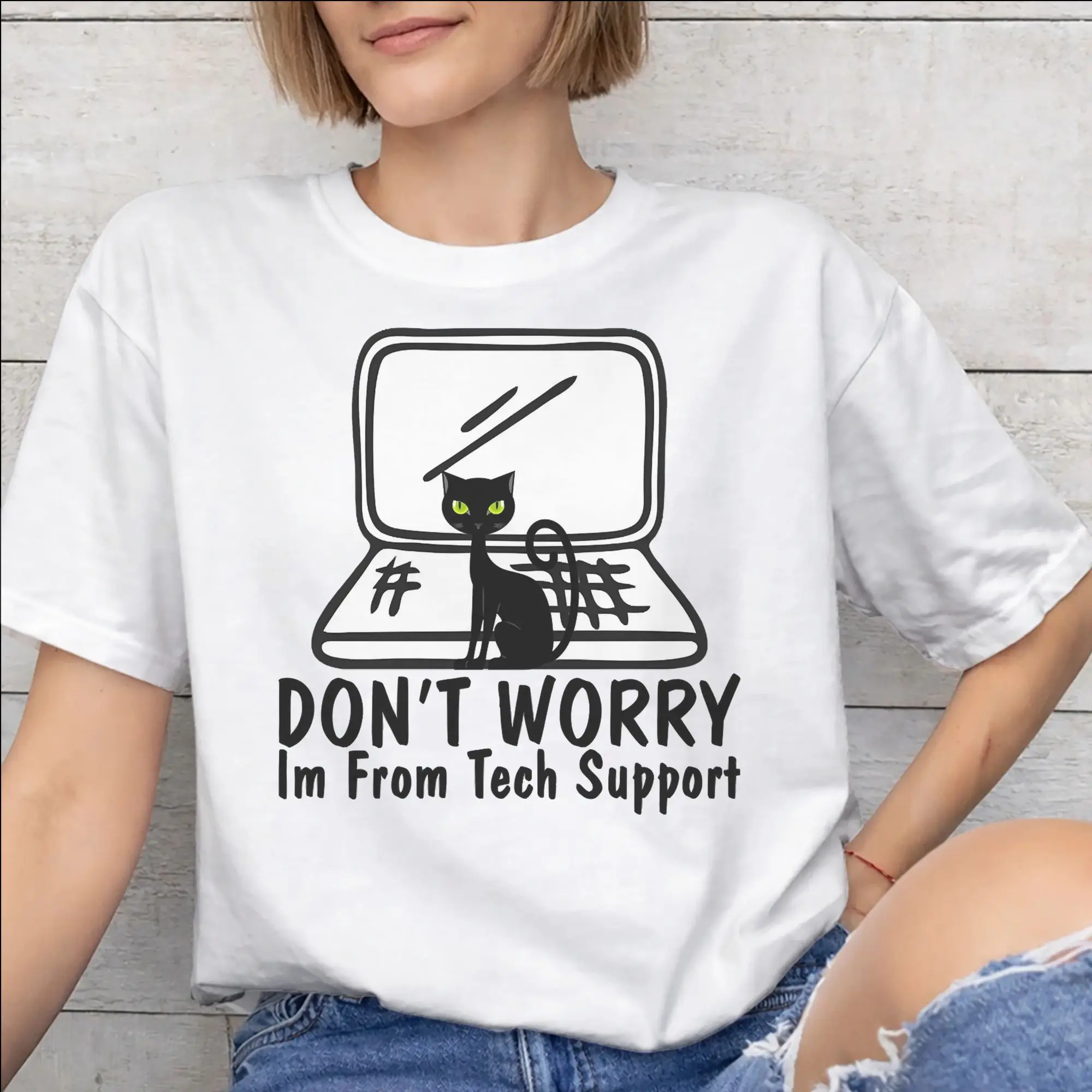 Men Women Don't worry I'm from Tech Support  Shirt Cotton Printed Tee Shirts  Top Clothing