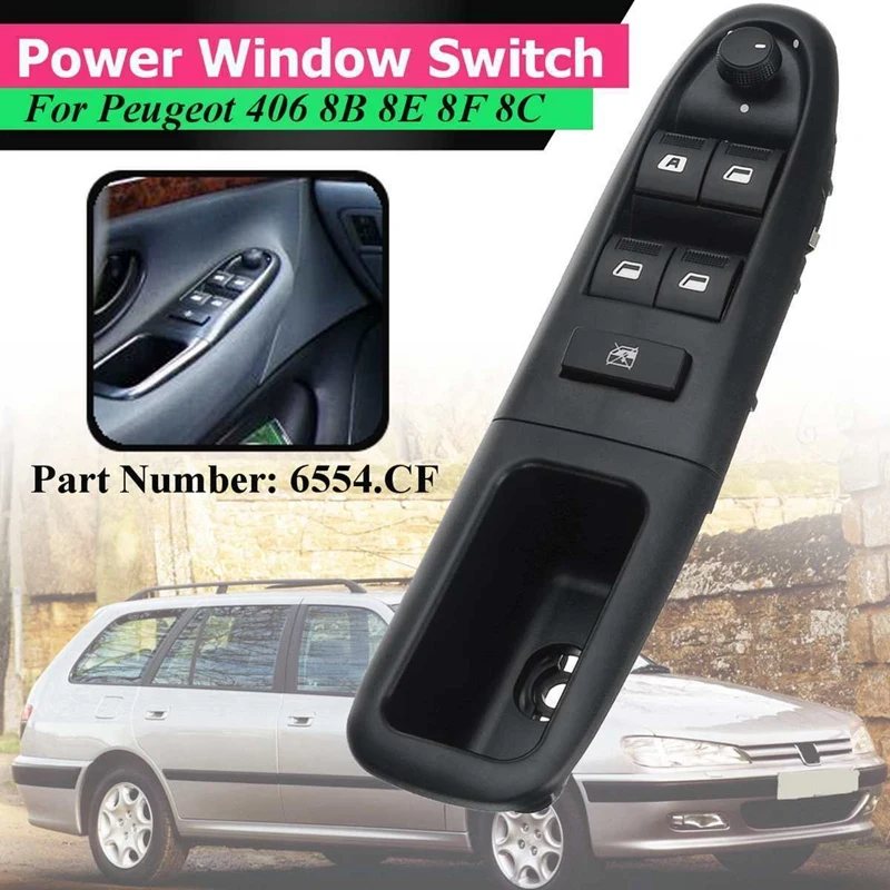 

Car Power Window Control Switch Regulator Lifter Fit For Peugeot 406 1995-2004 6554.CF