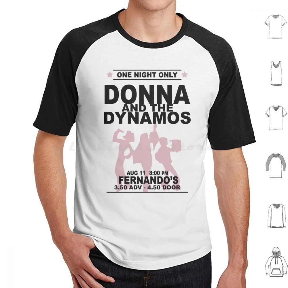 Donna And The Dynamos (4) Camiseta de algodón para hombres y mujeres DIY estampado Mia Meryl Streep Mia 2 Musical Donna y los Dynamos Mia Here We