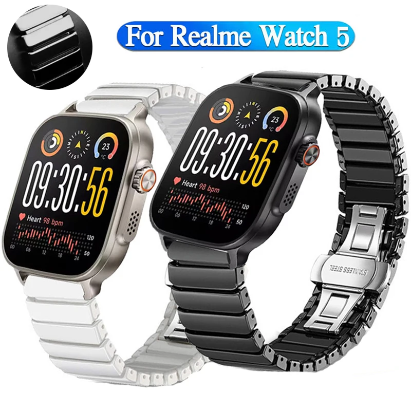 

Керамический ремешок-браслет для Realme Watch 5, наручные часы Correa для Realme Watch S2/Realme S Pro 2 2Pro 3 3 Pro, ремешок с пряжкой-бабочкой
