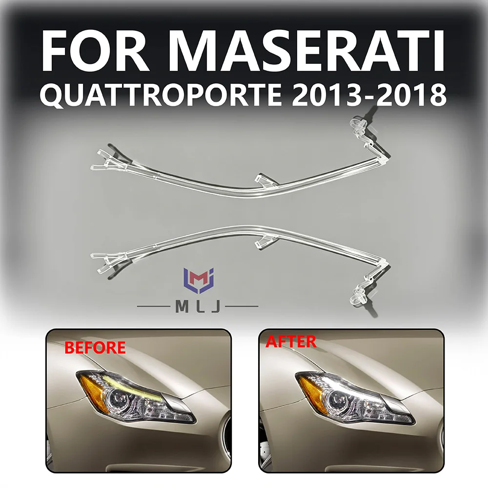 

For 2013-2018 Maserati Quattroporte Car Headlight Tube DRL Lamp Bar Angel Eye Light Guide Strip DRL Light Plate Car Accessories