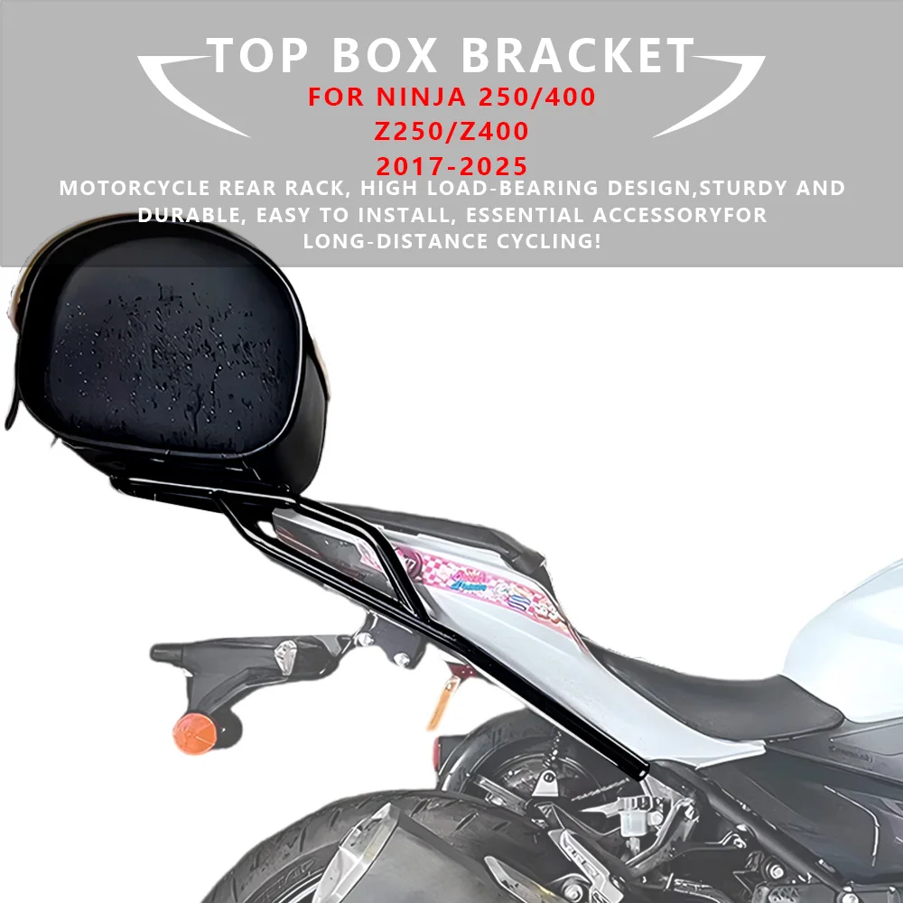 

Для KAWASAKI NINJA 400/250 2017-2025 Z400/Z250 задняя багажная полка для мотоцикла, грузовой держатель, верхняя коробка, кронштейн полки