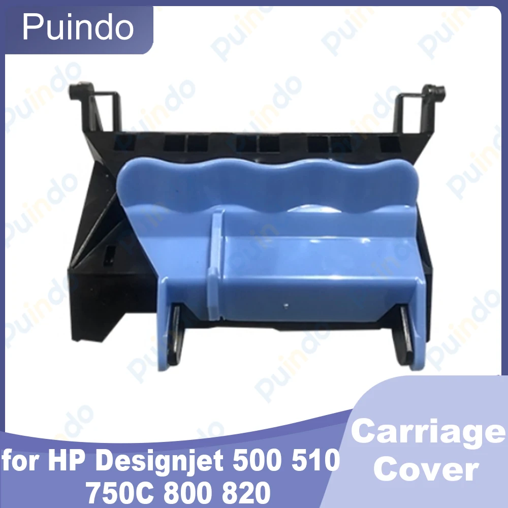 

Compatible Carriage Cover for HP Designjet 500 510 750C 800 820 PrintHead Upper Cover Inkjet Head Cover Carriage Lid
