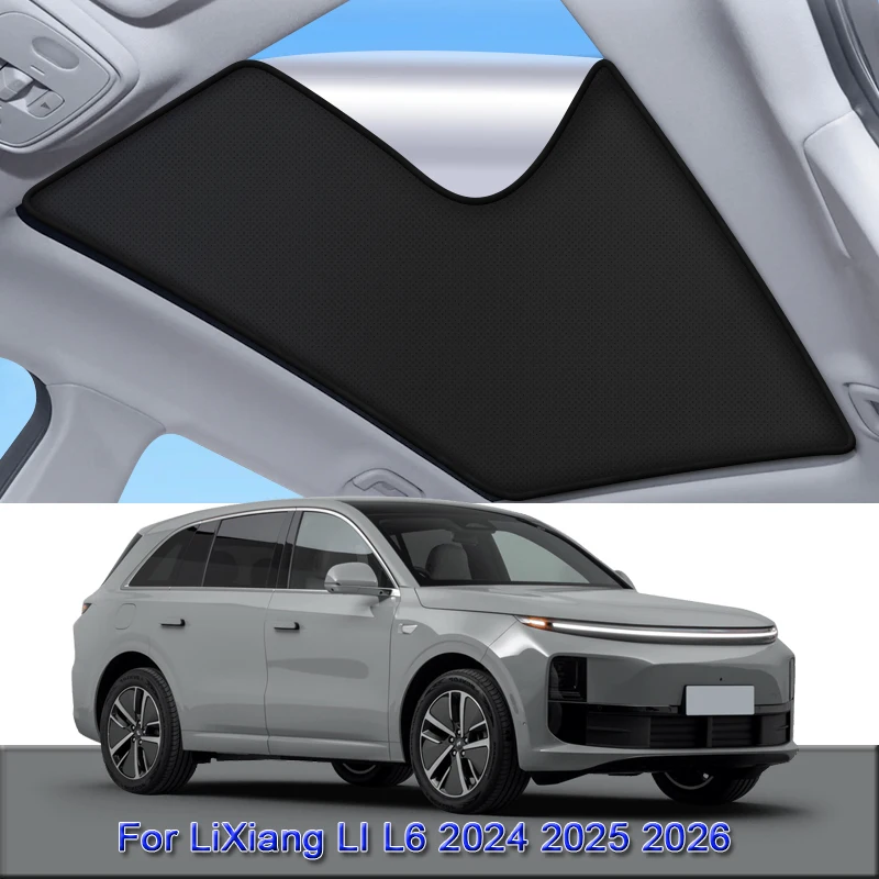 

For LiXiang LI L6 2024 2025 2026 Car Electrostatic Adsorption Sunroof Sunshade Heat Insulation Skylight Sticker Auto Accessories