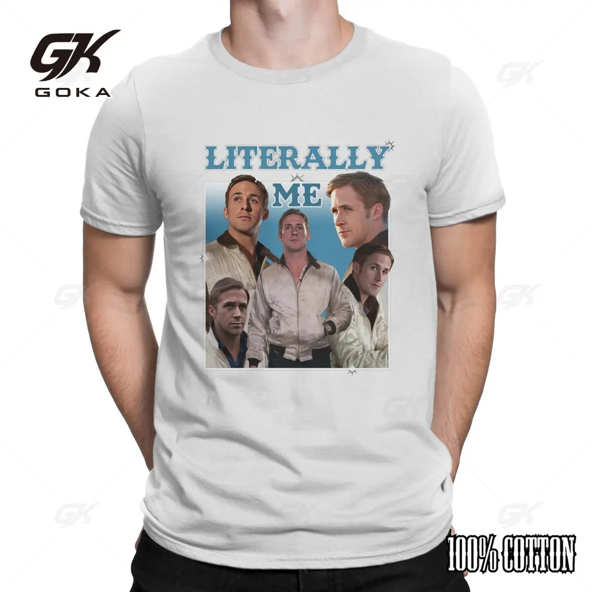 Men Literally Me T Shirt Ryan Gosling Cotton Tops Fun Short Sleeve O Neck Tee Shirt Gift Idea Pure Cotton T-Shirts