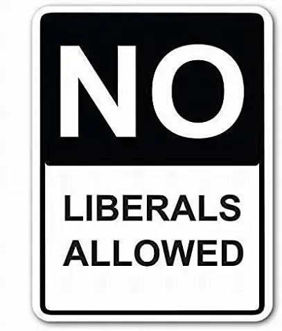 Novelty Warning Sign Parking Tin Sign  No Liberals Allowed Street Sign-Aluminum