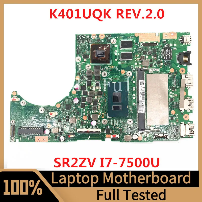 

K401UQK REV.2.0 Mainboard For ASUS Laptop Motherboard With SR2ZV I7-7500U CPU N16S-GTR-S-A2 100% Full Tested Working Well