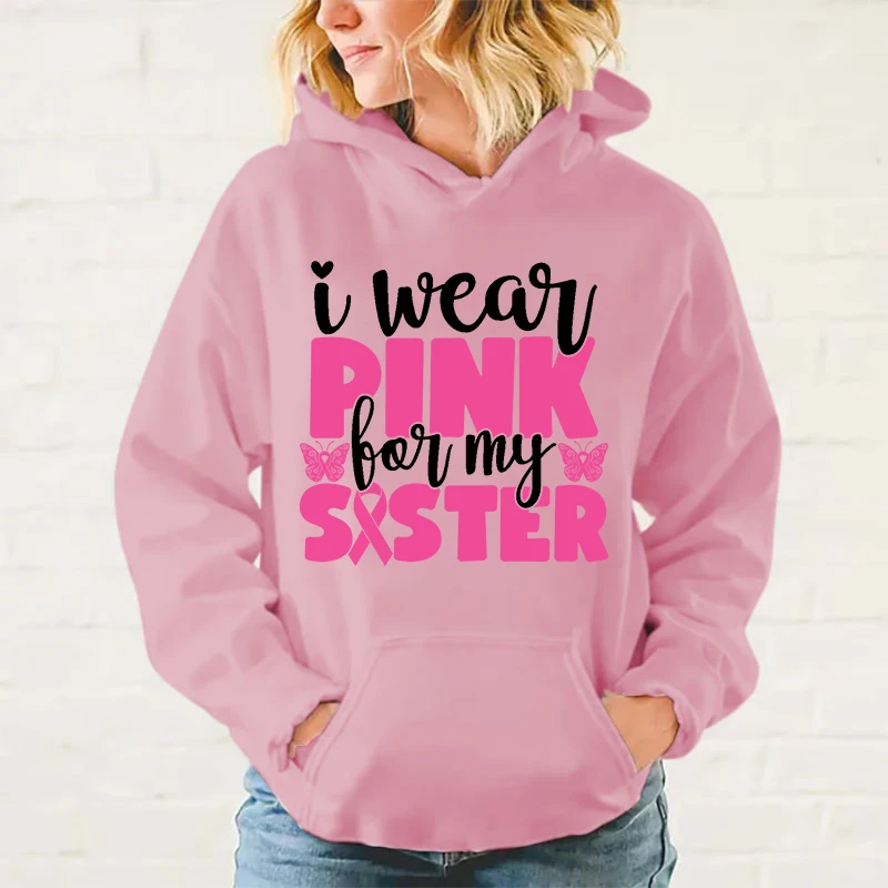 

Autumn Winter Casual Breast Cancer Awareness I Wear Pink For My Sister Print Hoodies Solid Color Long Sleeve Hooded Pullovers