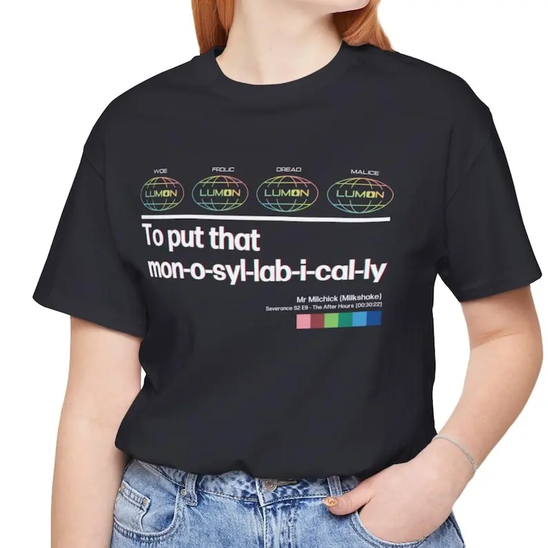 Severance Shirt, To Put That Monosyllabically! Funny Unisex Severance Inspired Tee, Macrodata Refinement T-Shirt Gifts