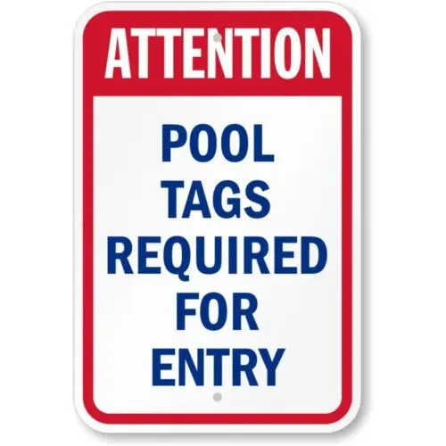 Attention Pool Tags Required For Entry Aluminum Weatherproof Sign p838