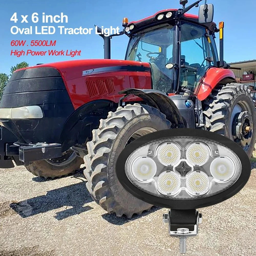 4 X 6 Inch Oval LED Tractor Light, 60W 5500LM High Power Work Light  Compatible with Tractor, Agriculture Vehicles Off Road