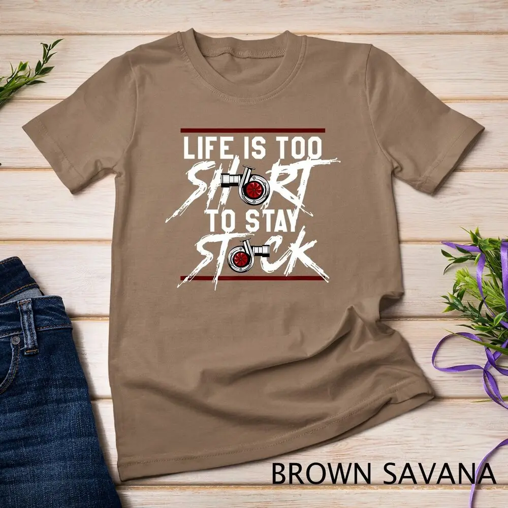 Funny Life Is Too Short To Stay Stock Racing Car Lover Shirt Unisex T-shirt