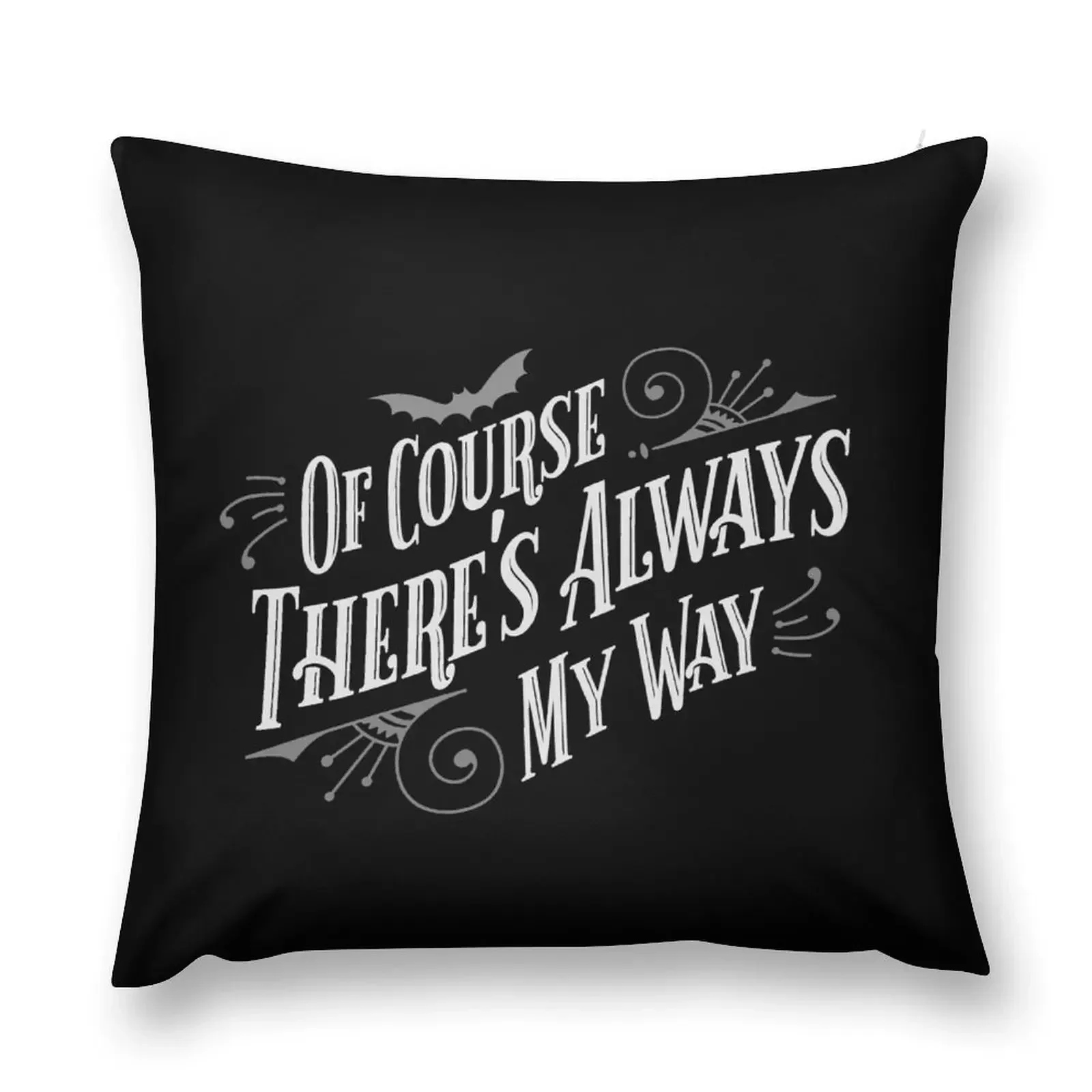 

Of Course There's Always My Way Ghost Host Intro Throw Pillow Christmas Covers Pillow Cover pillow