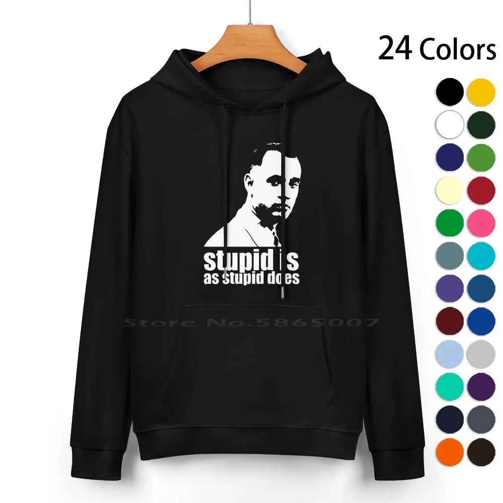 Best Selling-Forrest Gump Stupid Is As Stupid Does Pure Cotton Hoodie Sweater 24 Colors Forrest Gump Stuff Forrest Gump Sweater