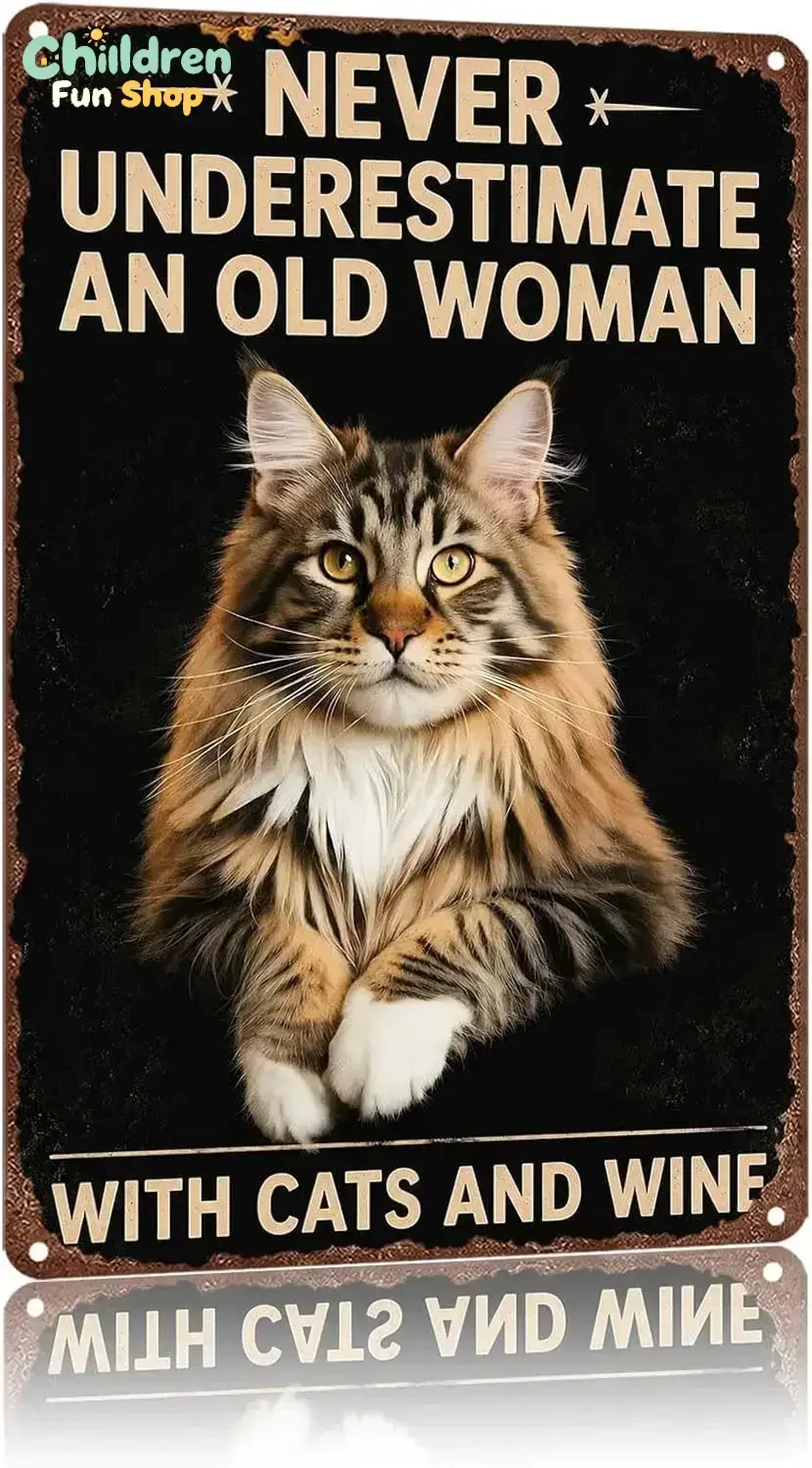 Metal Sign Never Underestimate An Old Woman With Cats And Wine Wall Decor | Classic  ,Retro,Waterproof Aluminum,Funny,UV-prin