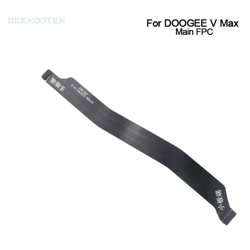 

New Original DOOGEE V Max Mainboard Connector Main FPC Flex Cable Main Ribbon Accessories For Doogee V Max Smart Phone