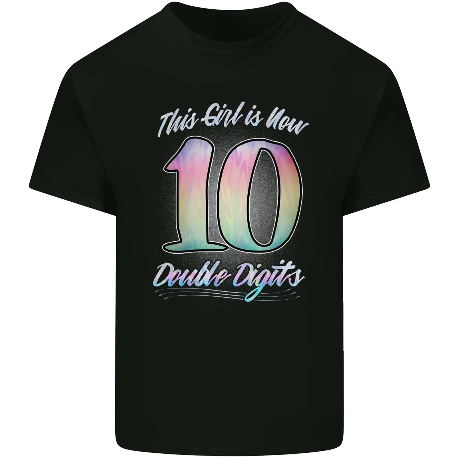 

10 Year Old Birthday Girl Graphic Printing Summer Luxury Brand Cotton Men's and Women's T-Shirts Short Sleeves Street Fashion