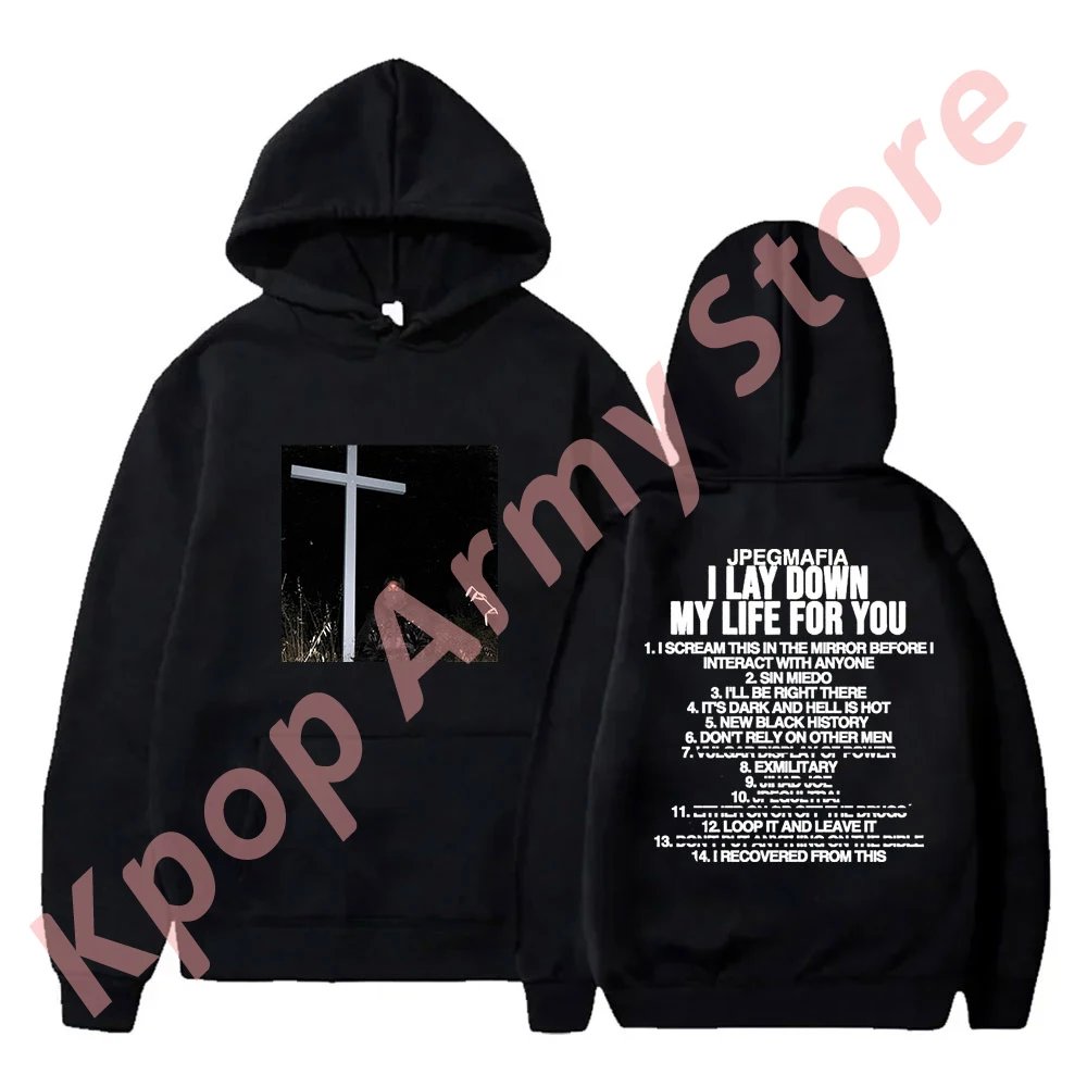 

Jpegmafia Tracklist Hoodies I Lay Down My Life For You Album Merch Unisex Fashion Casual HipHop Sweatshirts