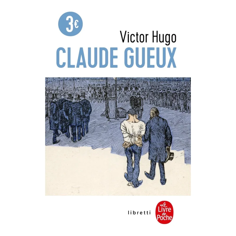 

Le Livre De Poche LibrettiClaude Gueux Victor Hugo Le Livre De Poche 9782253136538 Книга