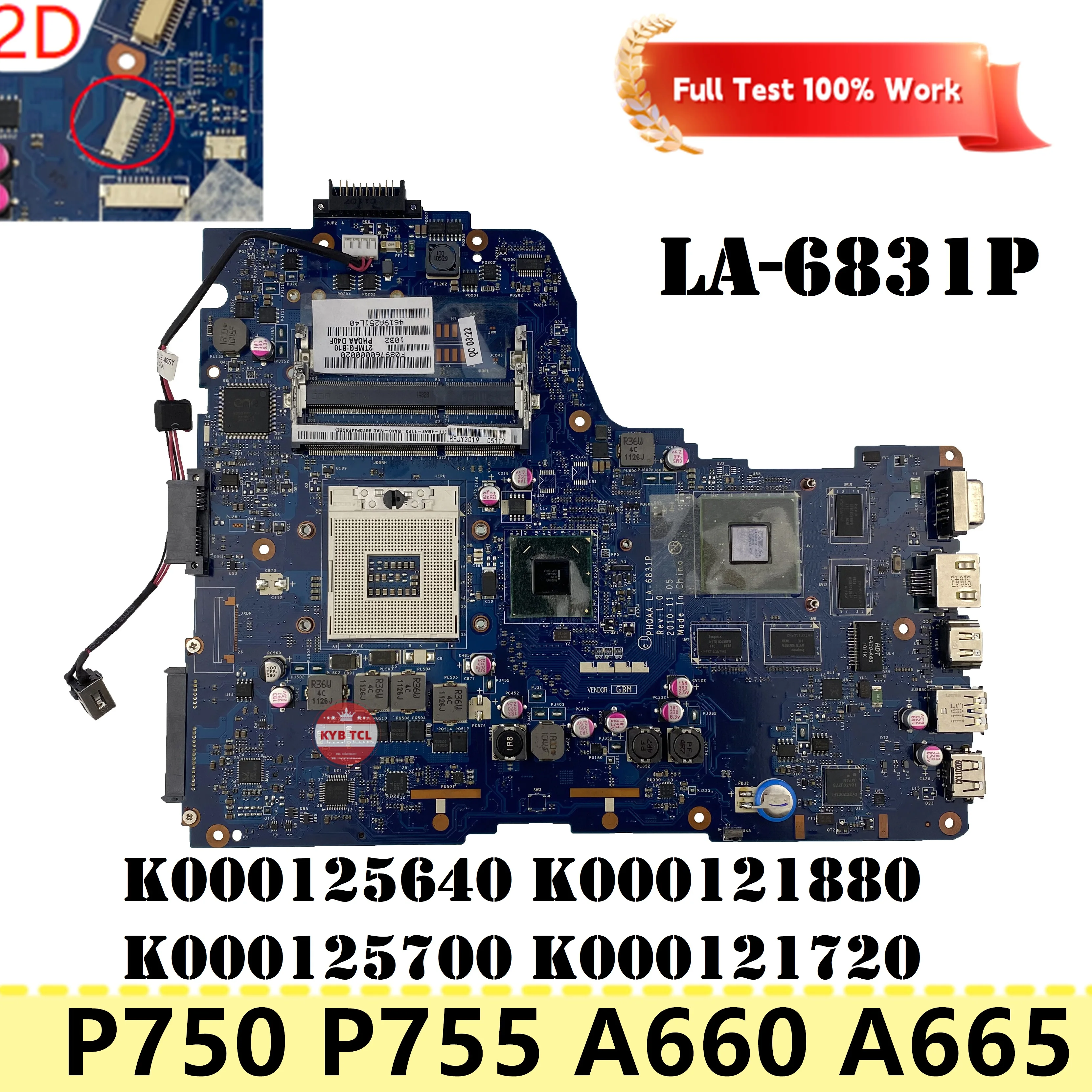 For Toshiba Satellite A660 A665 P750 Laptop Motherboard Mainboard K000125640 K000121880 K000125700 K000121720 LA-6831P Notebook