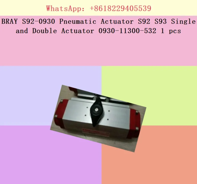 BRAY S92-0930 Pneumatic Actuator S92 S93 Single and Double Actuator 0930-11300-532 1 pcs