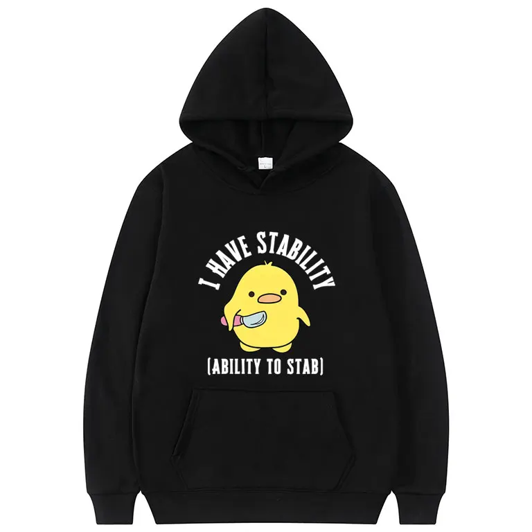 I Have Stability Ability To Stab Funny Duck Meme Graphic Hoodie Men Women Casual Humor Oversized Hoodies Unisex Cute Streetwear