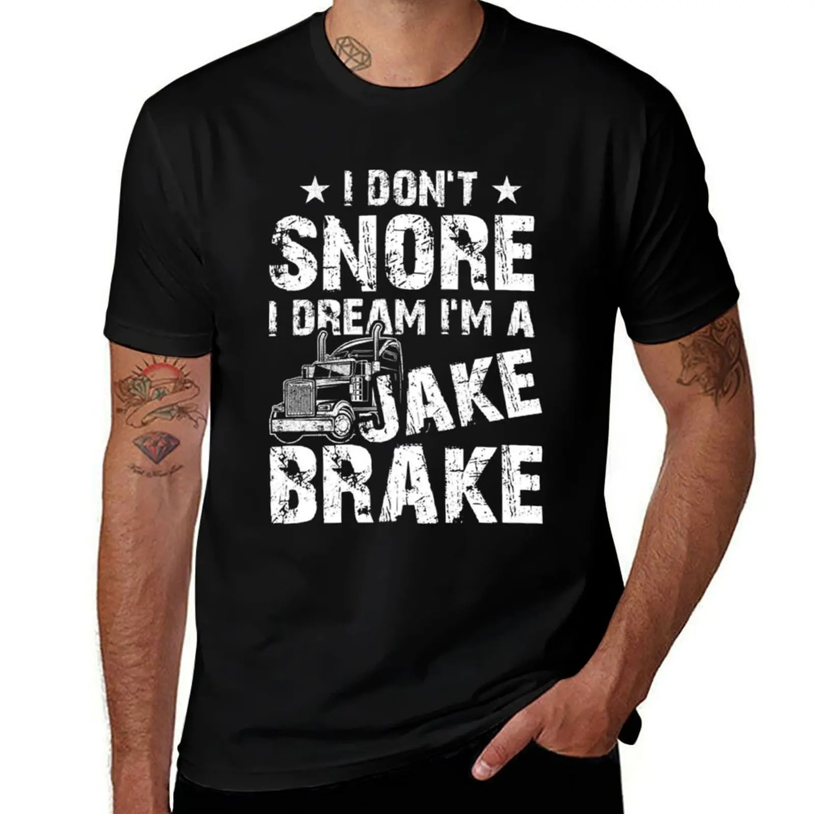 Funny Truck Lover Tee I Don't Snore I Dream I'm A Jake Brake T-Shirt Basic Casual Wear Short Sleeve Top T-Shirt