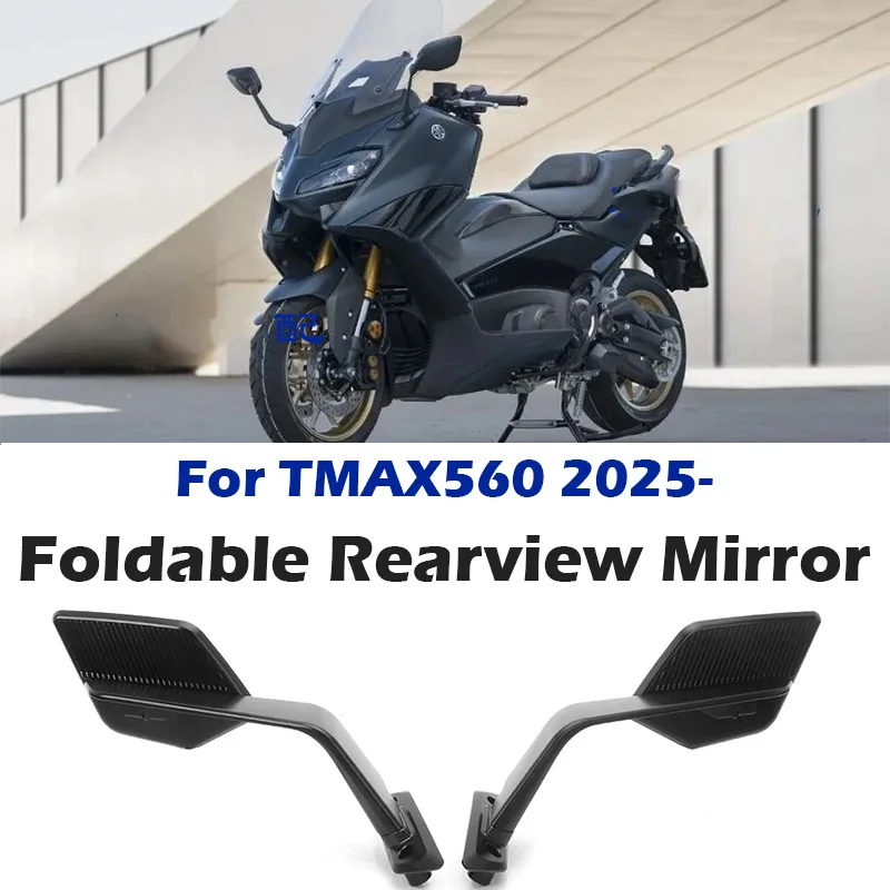 

New For YAMAHA T-MAX560 2025 TMAX560 tmax 560 Motorcycle Rearview Mirror Foldable And Adjustable Aluminum Mirror Blue Lens