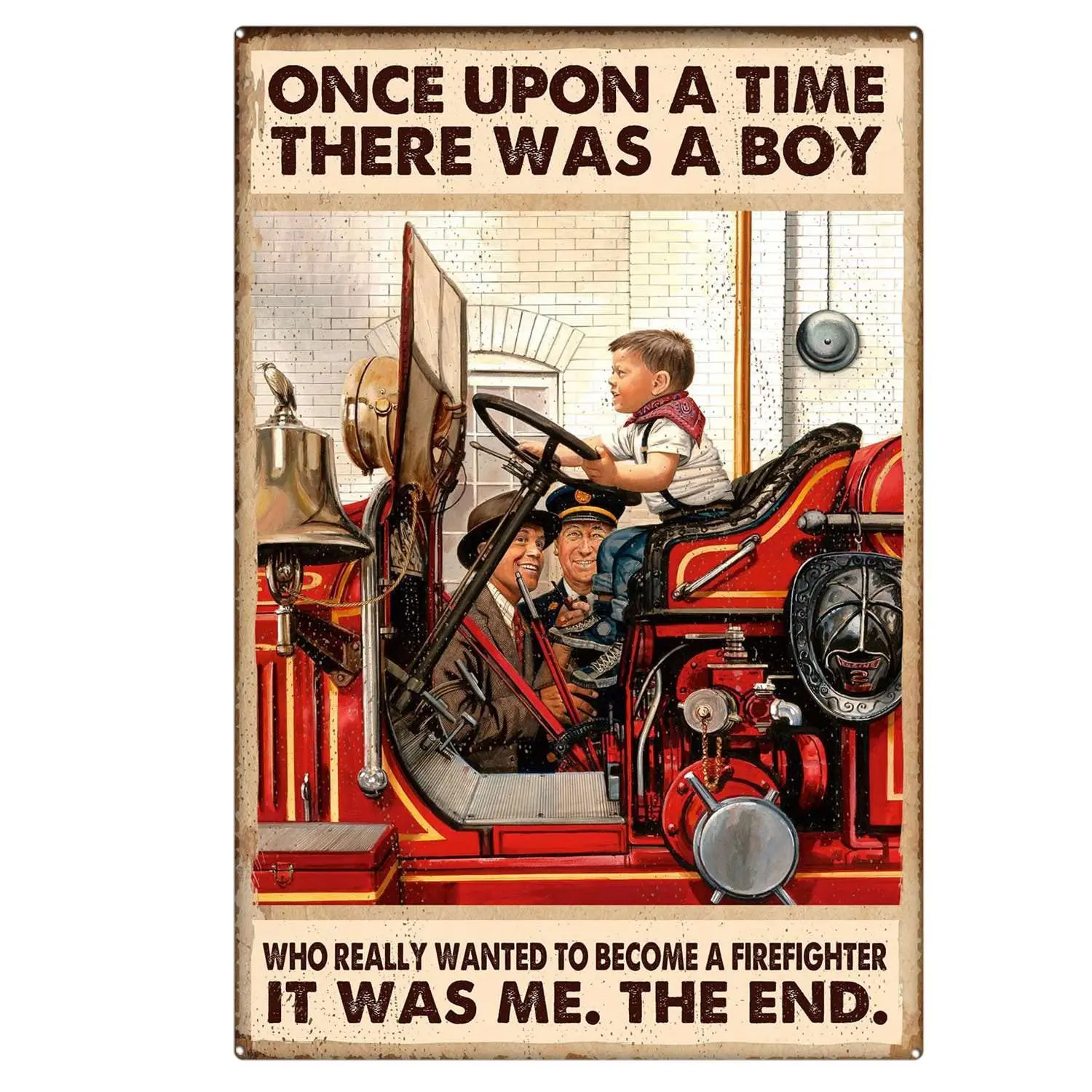 Tin Metal Signs Once Upon A Time There was A Boy Who Really Wanted to Become A Firefighter Signs Fireman Living Home Decor Tin S