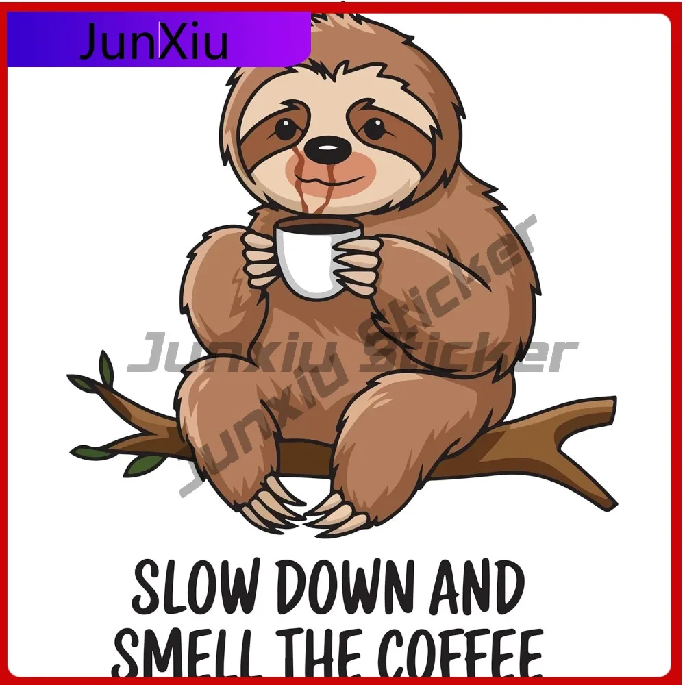 

Coffee Sticker Slow Down And Smell The Coffee Sloth Cup Vinyl Waterproof Sticker Decal Car Laptop Wall Window Bumper Sticker Cus