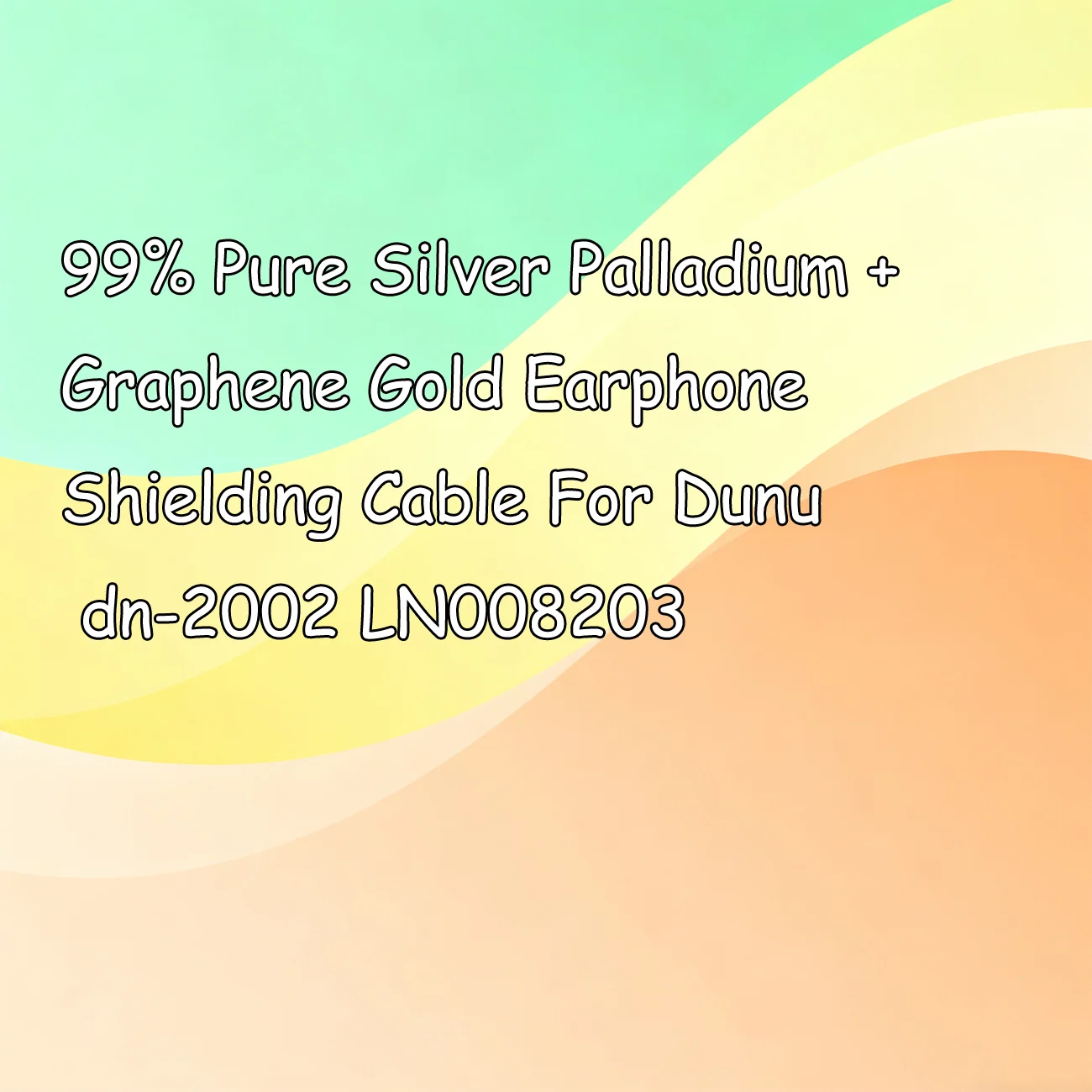 

99% Pure Silver Palladium + Graphene Gold Earphone Shielding Cable For Dunu dn-2002 LN008203