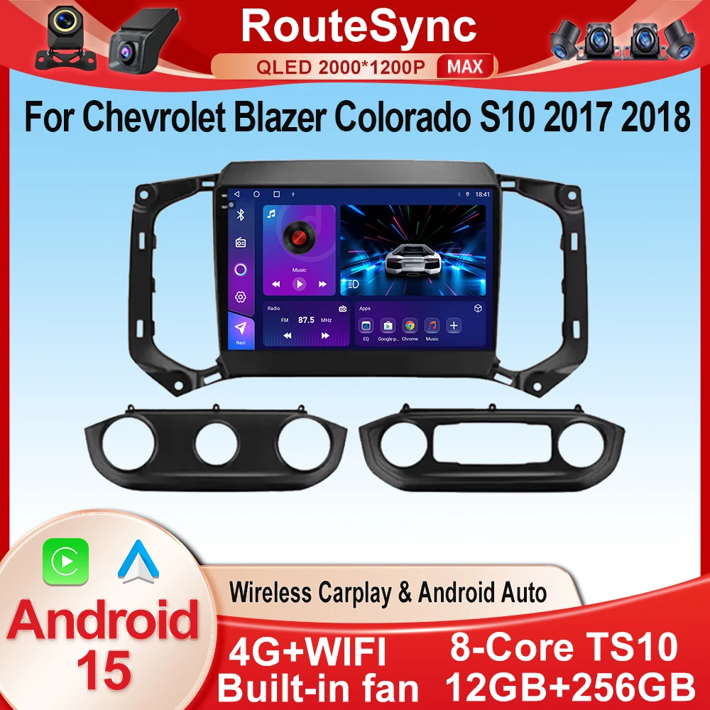 Para Chevrolet Blazer Colorado S10 2017 2018 Radio de coche reproductor Multimedia GPS BT navegación Carplay Android 15 Auto No 2 DIN DVD