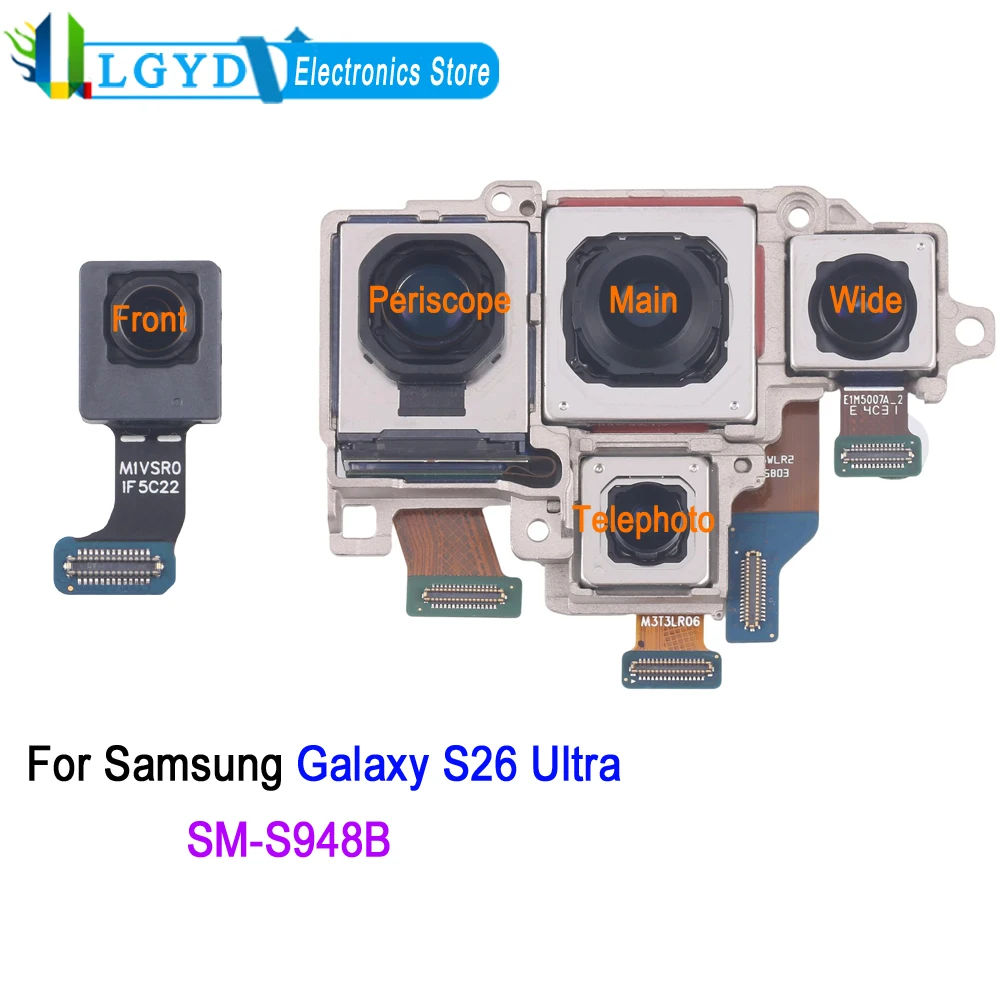 Front Camera / Rear Camera For Samsung Galaxy S26 Ultra 5G SM-S948B, Telephoto, Periscope, Wide, Main Back Camera Replacement