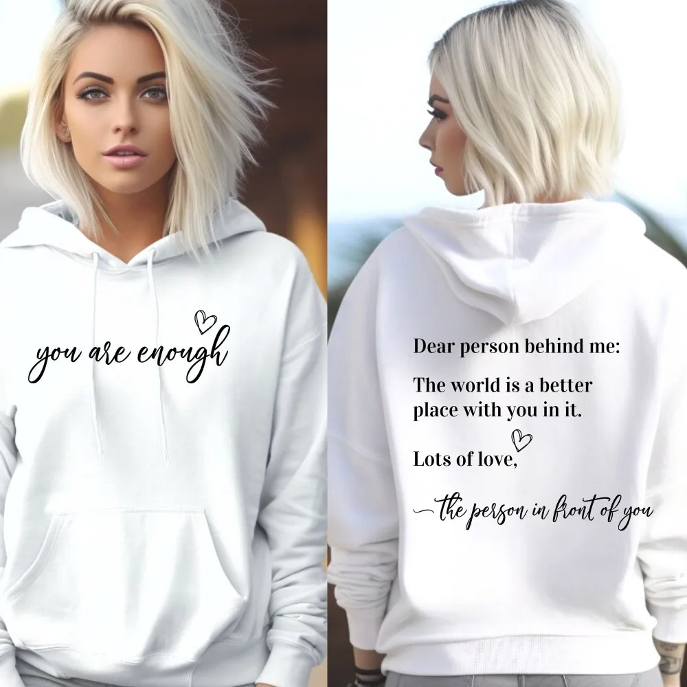 Dear Person Behind Me Hoodie, You Are Enough Sweatshirt, Suicide Awareness, Mental Health Awareness, Kindness Sweatshirt,