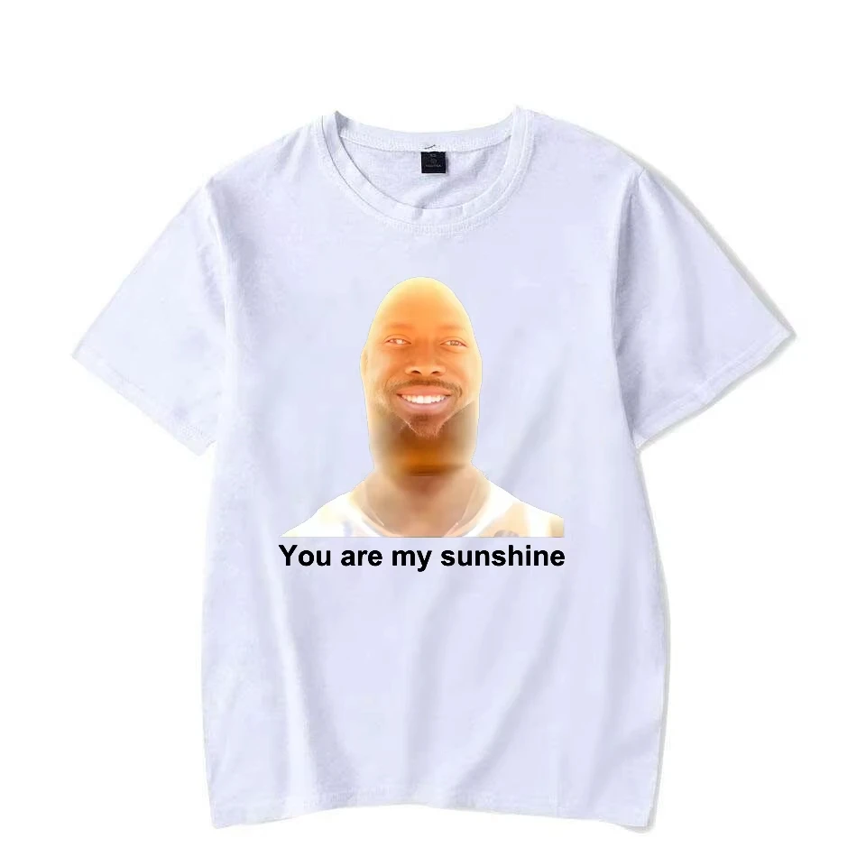 You Are My Sunshine Meme Graphic Women T Shirts Summer Funny Short Sleeve Letter Men's T-shirt Couple's Tops Women's Clothing