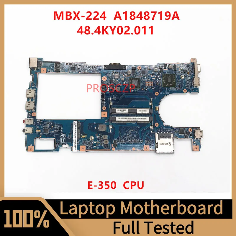 

MBX-224 Mainboard For Sony VPCYB3V1E A1848719A Laptop Motherboard 48.4KY02.011 With E-350 CPU 100% Full Tested Working Well