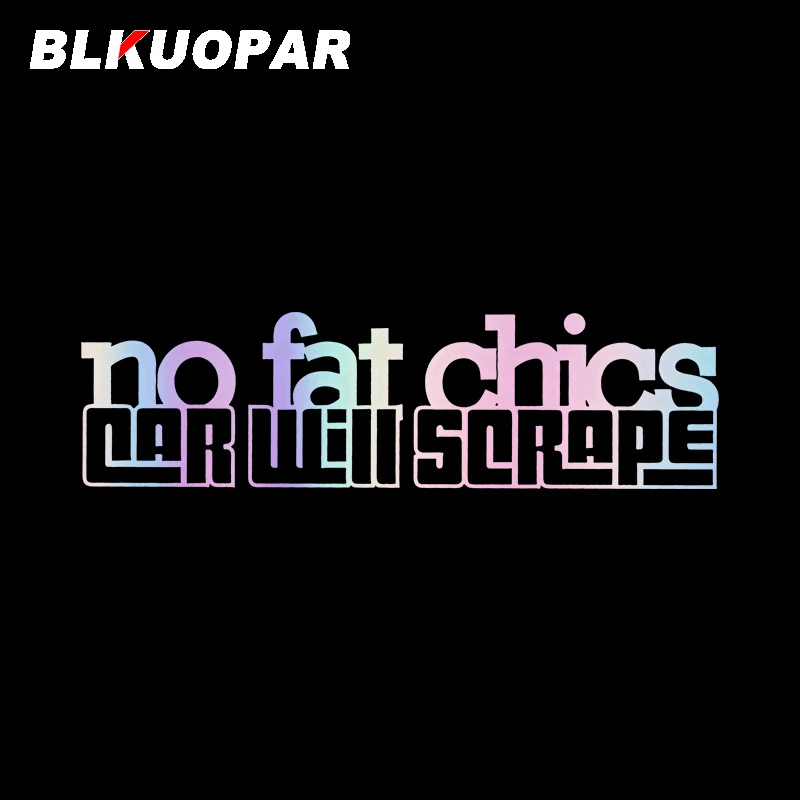

BLKUOPAR No Fat Chics автомобильные наклейки солнцезащитный крем индивидуальные слова наклейки устойчивые к царапинам милый декор для багажа виниловый караван автомобильный Стайлинг